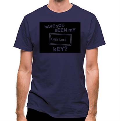 hAVE yOU sEEN mY cAPS lOCK kEY? classic fit.